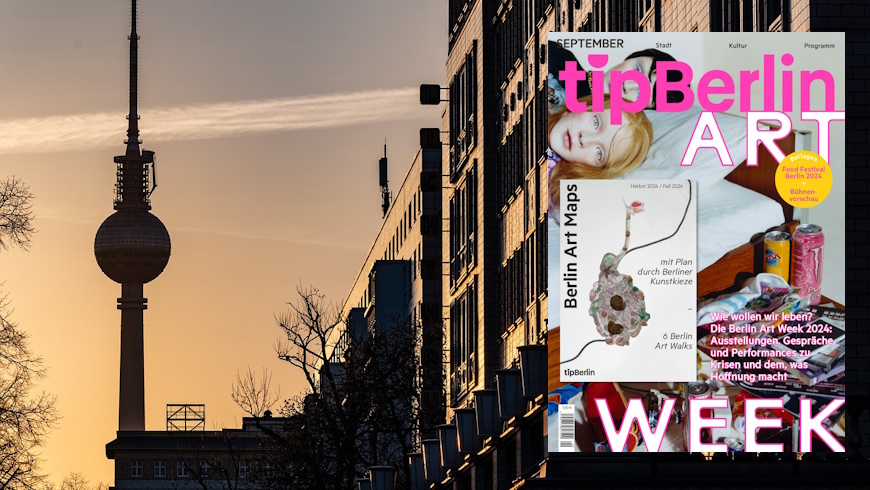 tip berlin zur ART WEEK BERLIN