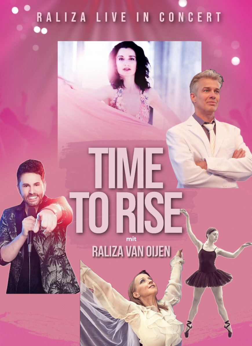 Time to Rise! - Eine Show mit Raliza van Oijen  