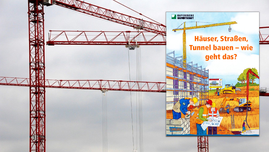 Das Kinderbuch „Häuser, Straßen und Tunnel bauen – wie geht das?“ von der Stiftung des Bayerischen Baugewerbes